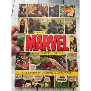 Classic Marvel Super Heroes Hardcover Book By Peter Sanderson